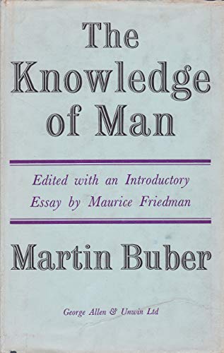 9780041930016: Knowledge of Man: Selected Essays