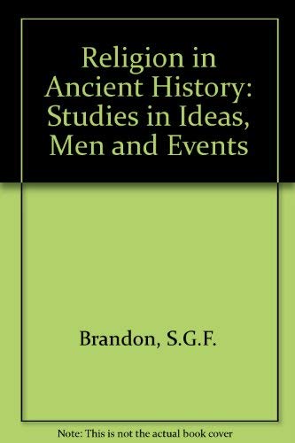 Imagen de archivo de Religion in Ancient History: Studies in Ideas, Men and Events a la venta por WorldofBooks