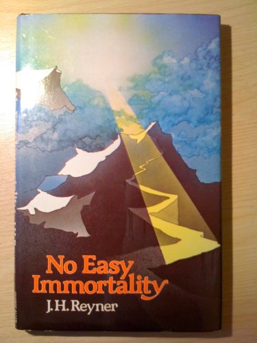 No Easy Immortality