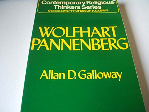 9780042300122: Wolfhart Pannenberg (Contemporary Religious Thinkers)