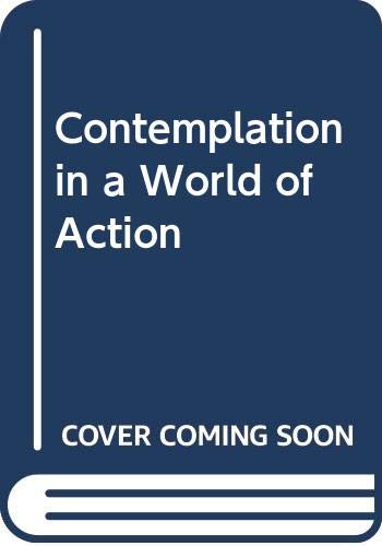 9780042480091: Contemplation in a World of Action