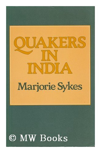 Imagen de archivo de Quakers in India: A forgotten century a la venta por Irish Booksellers