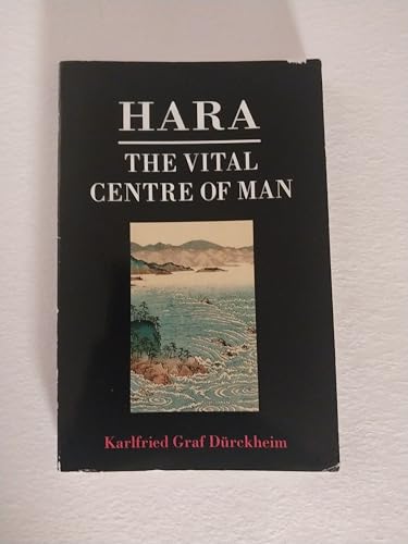 9780042900124: Hara: The Vital Centre of Man