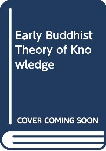 9780042940267: Early Buddhist Theory of Knowledge