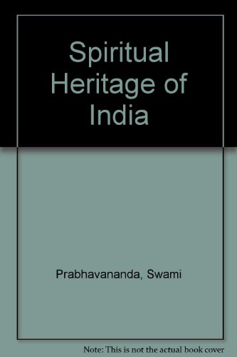 Spiritual Heritage of India (9780042940403) by Prabhavananda