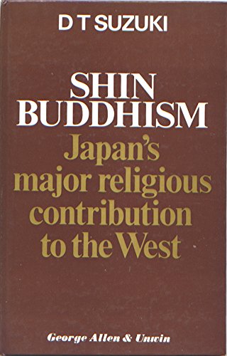 9780042940663: Shin Buddhism: Japan's Major Religious Contribution to the West