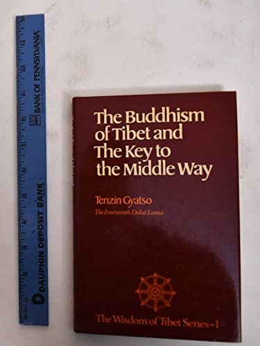 Stock image for BUDDHISM of TIBET; and the KEY to the MIDDLE WAY. the WISDOM of TIBET SERIES I * for sale by L. Michael