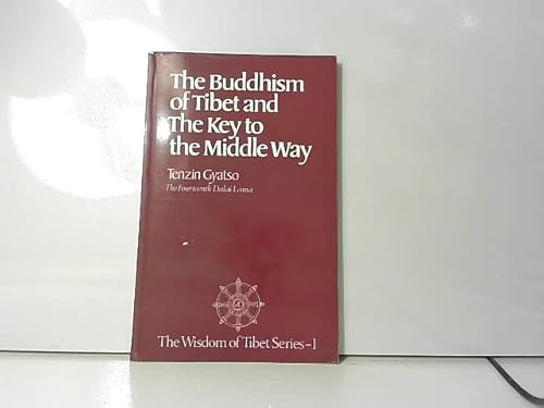 Stock image for The Buddhism of Tibet and The Key to the Middle Way for sale by Books From California