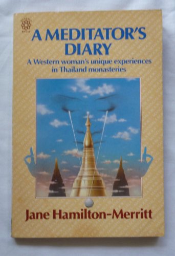 9780042941318: A Meditator's Diary: Western Woman's Unique Experiences in Thailand Monasteries