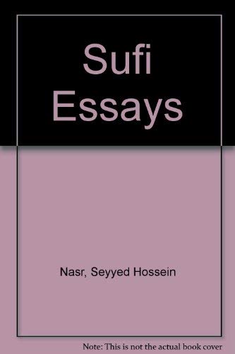 Sufi essays (9780042970288) by Nasr, Seyyed Hossein