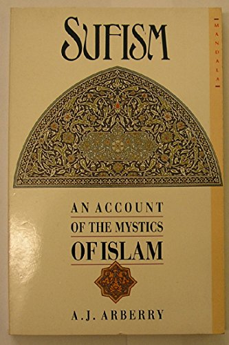 9780042970370: Sufism: An Account of the Mystics of Islam