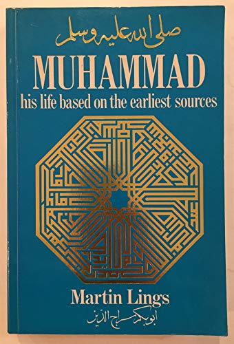 Stock image for MUHAMMAD: His Life Based on the Earliest Sources for sale by Occultique