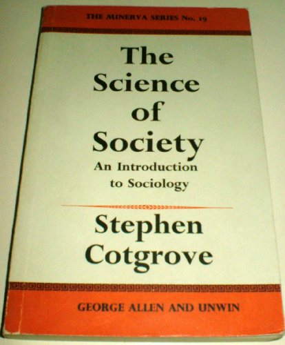 9780043000052: The Science of Society: An Introduction to Sociology.