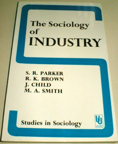 Stock image for The Sociology of Industry for sale by Ryde Bookshop Ltd