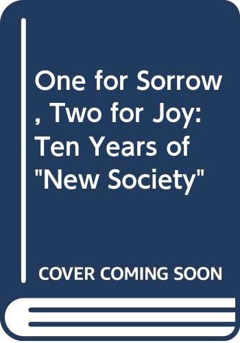 9780043000403: One for Sorrow, Two for Joy: Ten Years of "New Society"