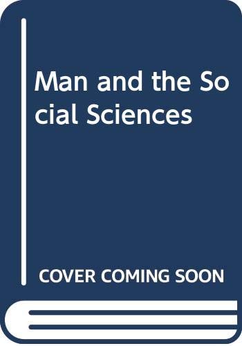 9780043000427: Man and the Social Sciences