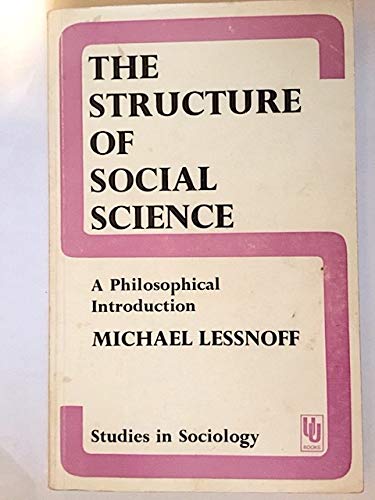 Imagen de archivo de The Structure of Social Science: A Philosophical Introduction a la venta por ThriftBooks-Atlanta