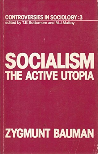 Socialism: The Active Utopia (Controversies in Sociology)