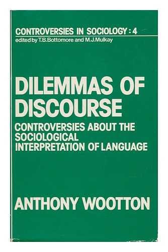 Imagen de archivo de Dilemmas of Discourse. Controversies About the Sociological Interpretation of Language. a la venta por Antiquariaat Schot