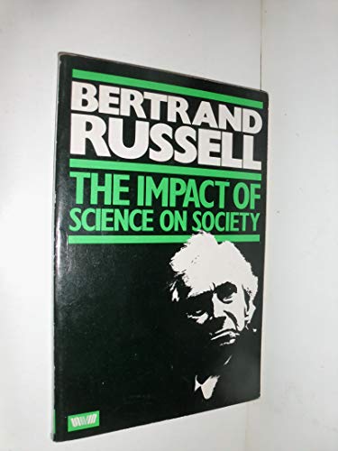 Stock image for The Impact of Science on Society for sale by Brit Books