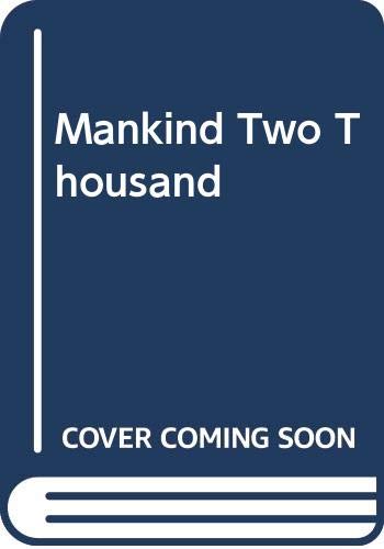 9780043010143: Mankind Two Thousand
