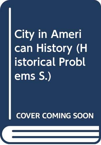 9780043010181: City in American History (Unwin University Books)
