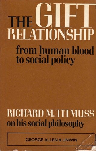 Beispielbild fr The Gift Relationship: From Human Blood to Social Policy zum Verkauf von WorldofBooks