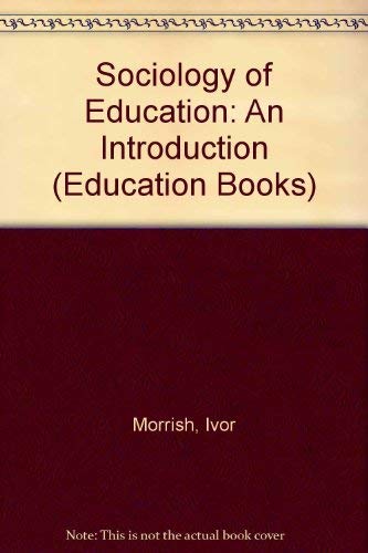 9780043010457: Sociology of Education: An Introduction (Education Books)