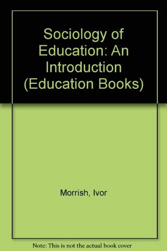 9780043010464: The sociology of education: An introduction (Unwin education books, 10)