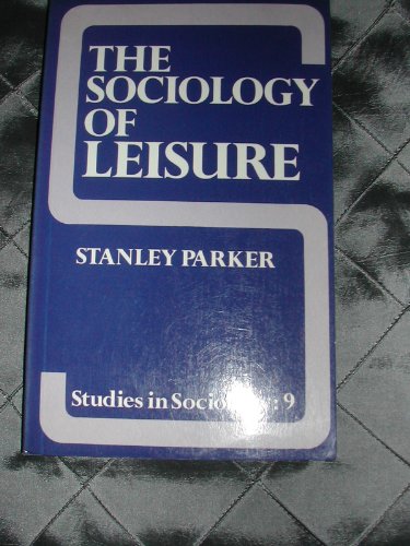 Stock image for The Sociology of Leisure for sale by Better World Books: West