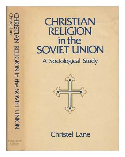 Imagen de archivo de Christian Religion in the Soviet Union: A Sociological Study a la venta por Windows Booksellers
