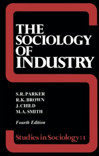 9780043011294: The Sociology of Industry: 01 (Studies in Sociology)