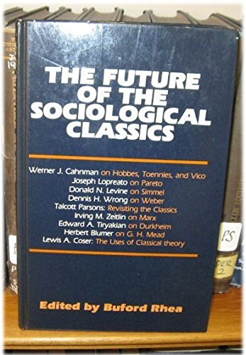 9780043011362: The Future of the Sociological Classics