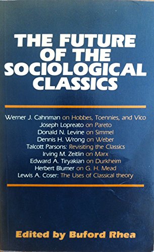 9780043011379: Future of the Sociological Classics