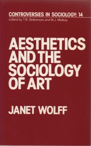 Beispielbild fr Aesthetics and the Sociology of Art (Controversies in Sociology) zum Verkauf von Cottage Street Books