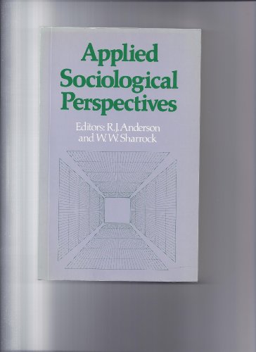 9780043011683: Applied Sociological Perspectives