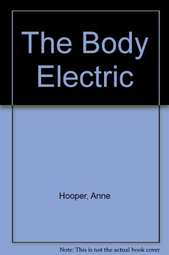 Beispielbild fr The Body Electric zum Verkauf von AwesomeBooks