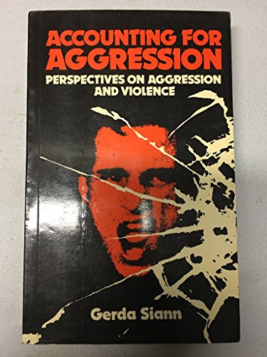 9780043011881: Accounting for Aggression: Perspectives on Aggression and Violence