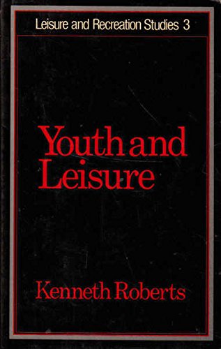 Imagen de archivo de Youth and Leisure. a la venta por Housing Works Online Bookstore