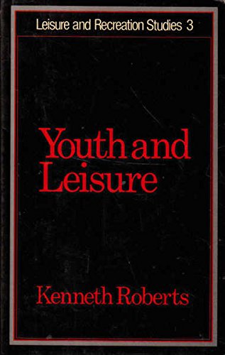 Stock image for Youth and Leisure. for sale by Housing Works Online Bookstore