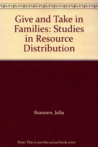 9780043012512: Give and Take in Families: Studies in Resource Distribution