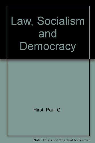 Law, Socialism and Democracy (9780043012543) by Paul Q. Hirst