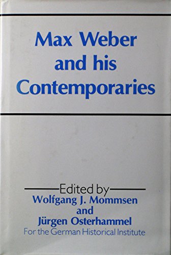 9780043012628: Max Weber and His Contemporaries