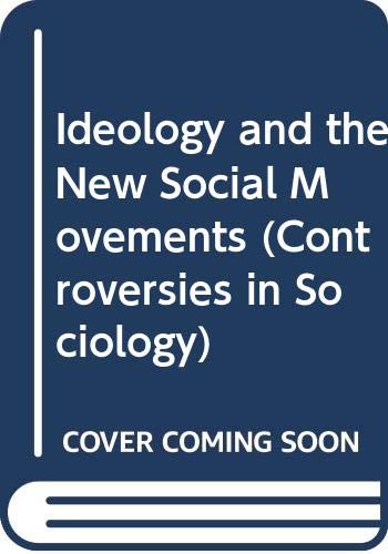 9780043012758: Ideology and the New Social Movements (Controversies in Sociology S.)