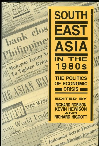 Southeast Asia In The 1980s: The Politics of Economic Crisis