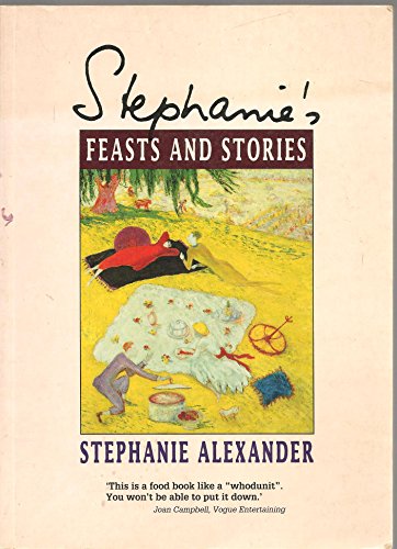 Beispielbild fr Stephanie's Feasts and Stories - inscribed by author zum Verkauf von Turn The Page Books