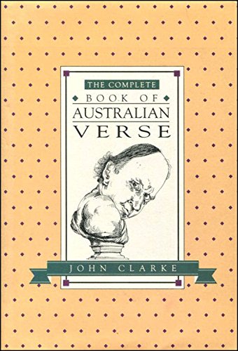 The complete book of Australian verse (9780043012956) by Clarke, John