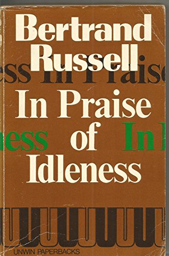9780043040065: In Praise of Idleness and Other Essays