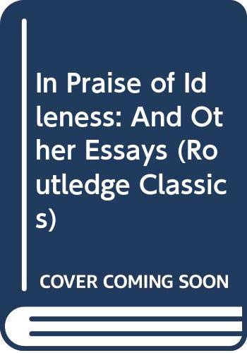 9780043040089: In Praise of Idleness and Other Essays