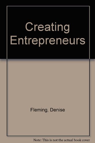 Creating entrepreneurs: How to recognise and foster them (9780043050125) by Fleming, Denise